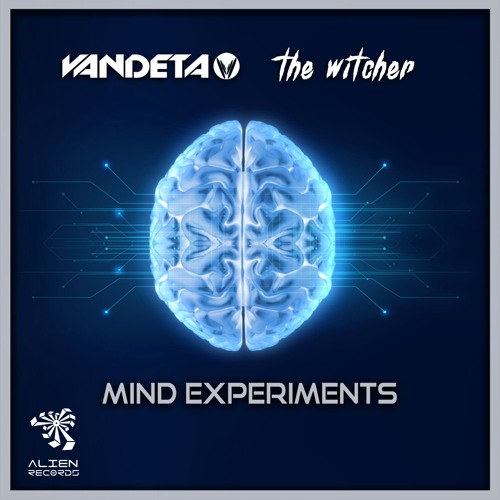 VANDETA & The Witcher - Mind Experiments (OUT NOW !!) 09.01 Alien Rec