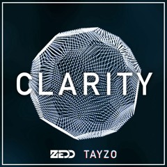Zedd - Clarity (TAYZO Remix)