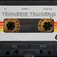 Throwback Thursdays