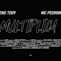 Meno Tody "Multiplica" Part. Mc Pedrinho