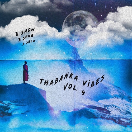 Thabanka Vibes Vol 9