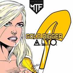 A.L.T.O. - Gold Digger
