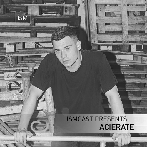 Ismcast Presents 082 - Acierate