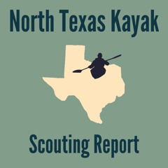Kayak North Texas Scouting Report- December 12th