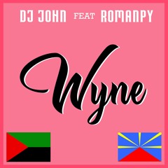 ROMANPY FEAT DJ JOHN - WYNE