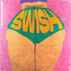The Contraband - Swish (Original By Tyga)