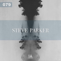 IA Podcast | 079: Steve Parker