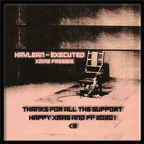 havlean - executed [XMAS FREEBIE | PF 2020!]