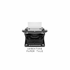 Absentune - Paper Tale (Alaix Pulse Remix)