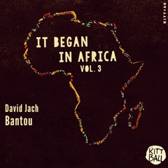 David Jach - Bantou (It Begin In Africa Vol. 3)