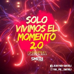 SOLO VIVIMOS EL MOMENTO (SMITH)