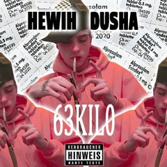 HEWIH DUSHA - "63 KILO" (PROD. FUURGG)