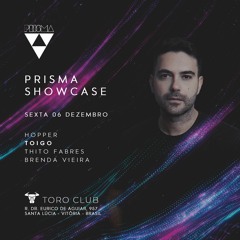 Toigo @ Prisma Showcase [Toro Club - Vitória/BR - 06.12.2019]