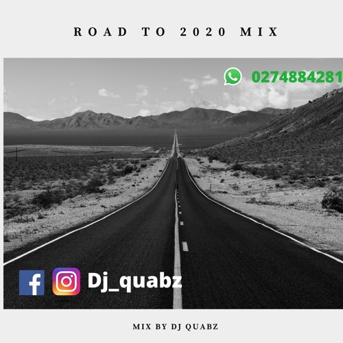 Road to 2020 (Ghana-Naija 2019 Afrobeat Mix)