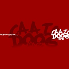 É TCHAU DONA DE CASA - MC Levin, MC Luan E MC Magrinho ft. DJ Caaio Doog