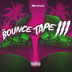Mvntana - Got Bounce 2 (feat. Pyt Ny)