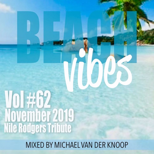 Push The Button #62 Beach Vibes Nile Rodgers Tribute