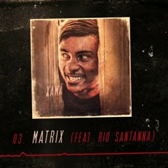 Matrix - Xamã
