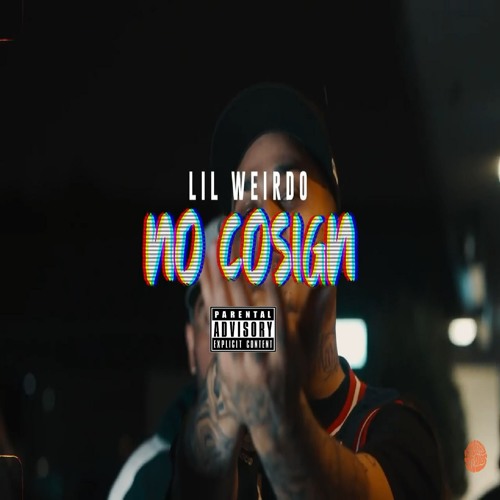 Lil Weirdo " No CoSign "