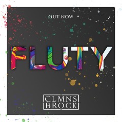 CLMNS BROCK - FLUTY (Original Mix)