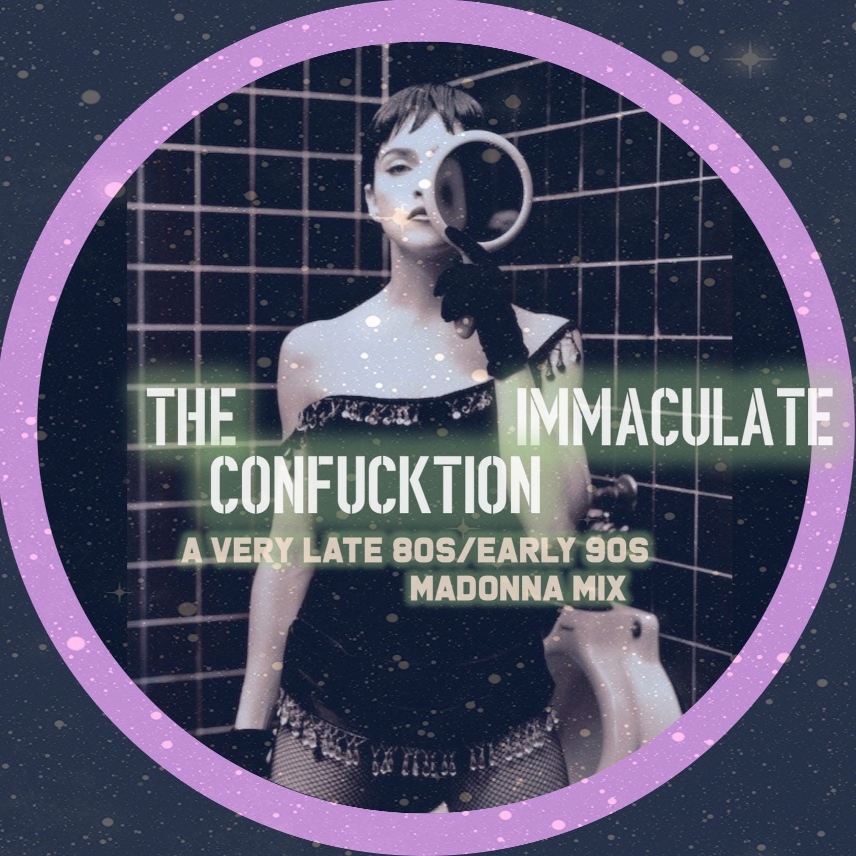 The Immaculate Confucktion - a very late 80s/early 90s Madonna Mix