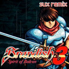 Brandish 3: Spirit of Balcan - Tantoll (Sux Remix | Castlevania: Dawn of Sorrow Style)