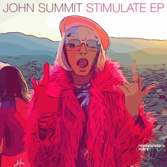 John Summit - Stimulate (Original Mix)