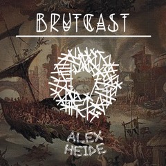 Brutcast #15 by Alex Heide (mit lautem Unfug)