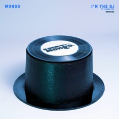 Wongo - Im The DJ (Lowdown Remix)