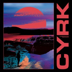 CYRK - Recrystalization [BUR001 | Premiere]
