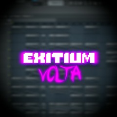 [Destroyed Realities] - EXITIUM: Volta