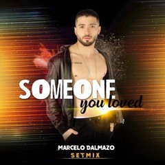 SOMEONE YOU LOVED