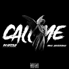 Robstar - Call Me (Prod. Arieseternal)