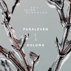 Premiere: Paraleven - Soloma [This Never Happened]
