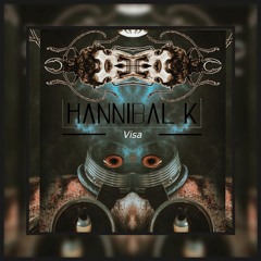 HANNIBAL K - Visa