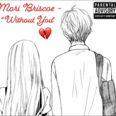Mori Briscoe - Without You