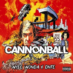 Cannonball Feat. Dnte (Produced by. Dnte)