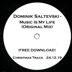 Dominik Saltevski - Music Is My Life (Original Mix)