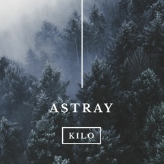 Podcæst Kilo - Astray