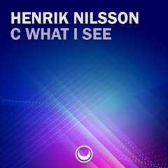 Henrik Nilsson - C What I See (Original Mix)