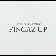 Fingaz Up feat. Je$usTrigga