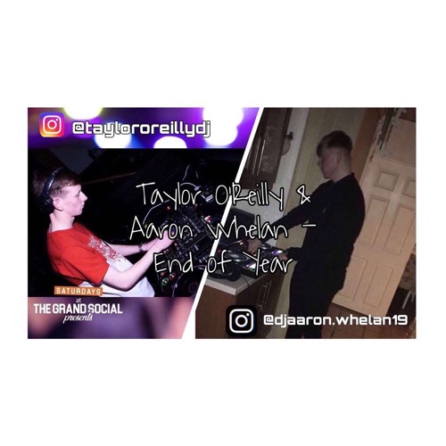 Taylor O'Reilly & Aaron Whelan - You Going Out The Weekend Bro?