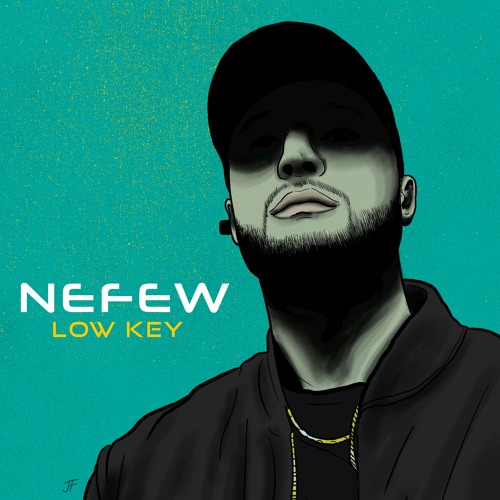 NEFEW - Low Key