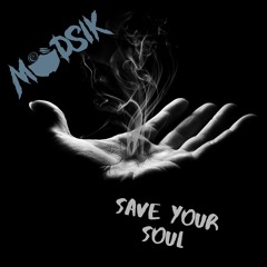 Madsik - Save Your Soul