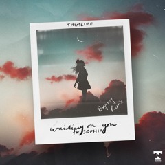 Thimlife Waiting On You (Brynny Remix) [OUT NOW]