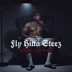 Sleepless Nightmares by Fly Hitta Steez
