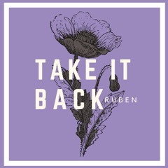 Take It Back (Prod. WoodOnTheBeat)