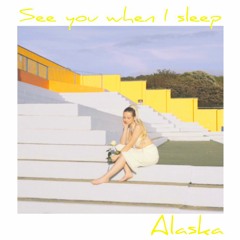 See You When I Sleep