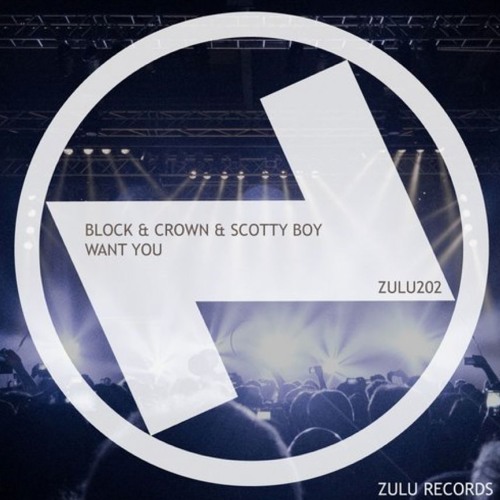 Want You - Scotty Boy, Block & Crown