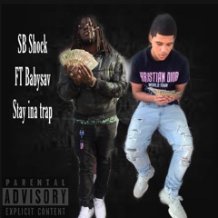 stay in a trap SB shock ft babysav